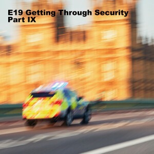 E19 Getting Through Security Part IX