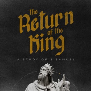 2 Samuel 2-5 – A Tale of two Kingdoms