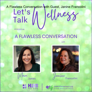 A Flawless Conversation with Guest, Janine Francolini