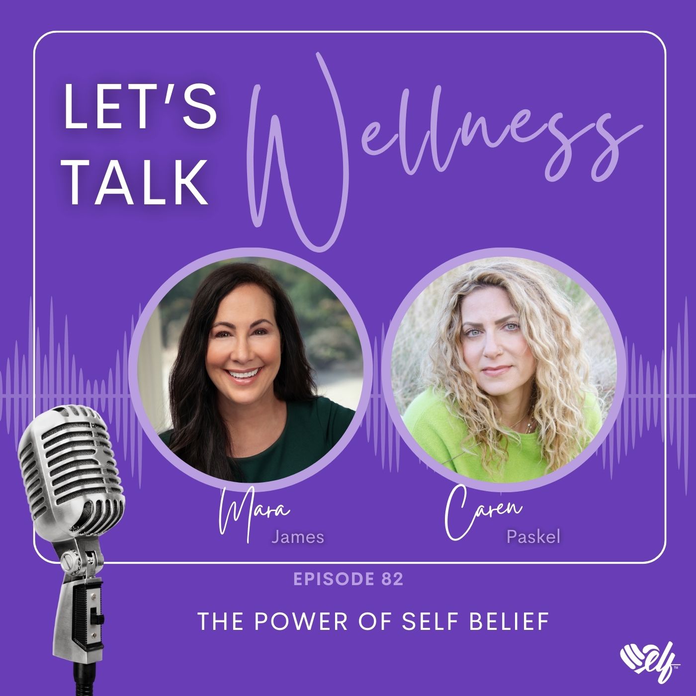 Let’s Talk Wellness ~ with Host, Mara James