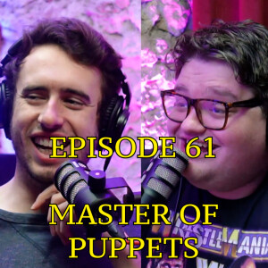 #61 - Master of Puppets | The Thoughtless Experiment