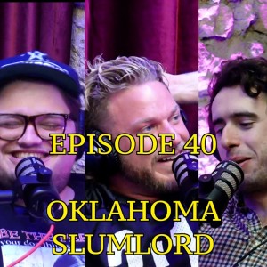 #40 - Oklahoma Slumlord (feat. Uncle Lazer) | The Thoughtless Experiment