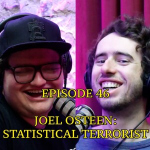 #46 - Joel Osteen: Statistical Terrorist | The Thoughtless Experiment