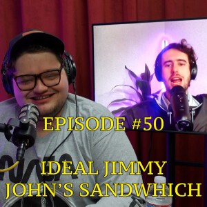 #50 - Ideal Jimmy John’s Sandwich | The Thoughtless Experiment