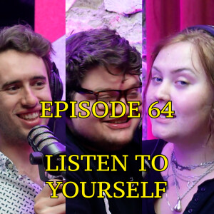 #64 - Listen To Yourself (feat. Liz Splatt) | The Thoughtless Experiment