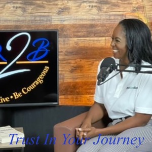 Trust In Your Journey