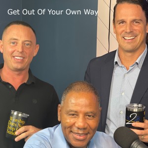 Get Out Of Your Own Way!