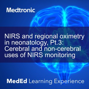 NIRS and regional oximetry in neonatology, Pt.3: Cerebral and non-cerebral uses of NIRS monitoring