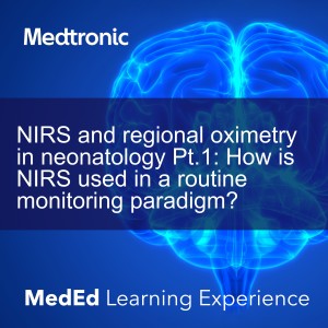 NIRS and regional oximetry in neonatology Pt.1: How is NIRS used in a routine monitoring paradigm?