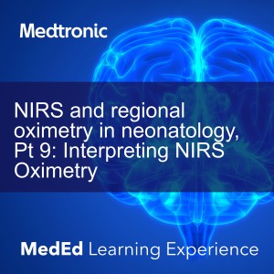 NIRS and regional oximetry in neonatology, Pt 9: Interpreting NIRS Oximetry