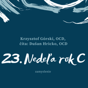 Dotyk Slova - 23. Nedeľa rok C