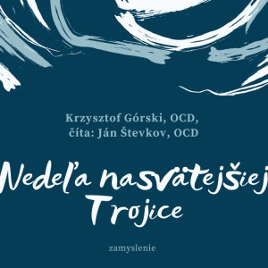 Dotyk Slova - nedeľa najsvätejšiej Trojice