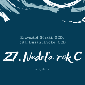 Dotyk Slova - 27. Nedeľa rok C