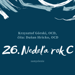 Dotyk Slova -26. Nedeľa rok C