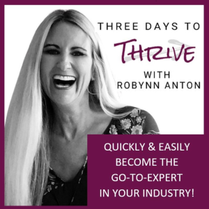 #4 Who is Your Primary, Ideal Customer, or PIC? (Three Days to Thrive FOUNDATIONAL Step)