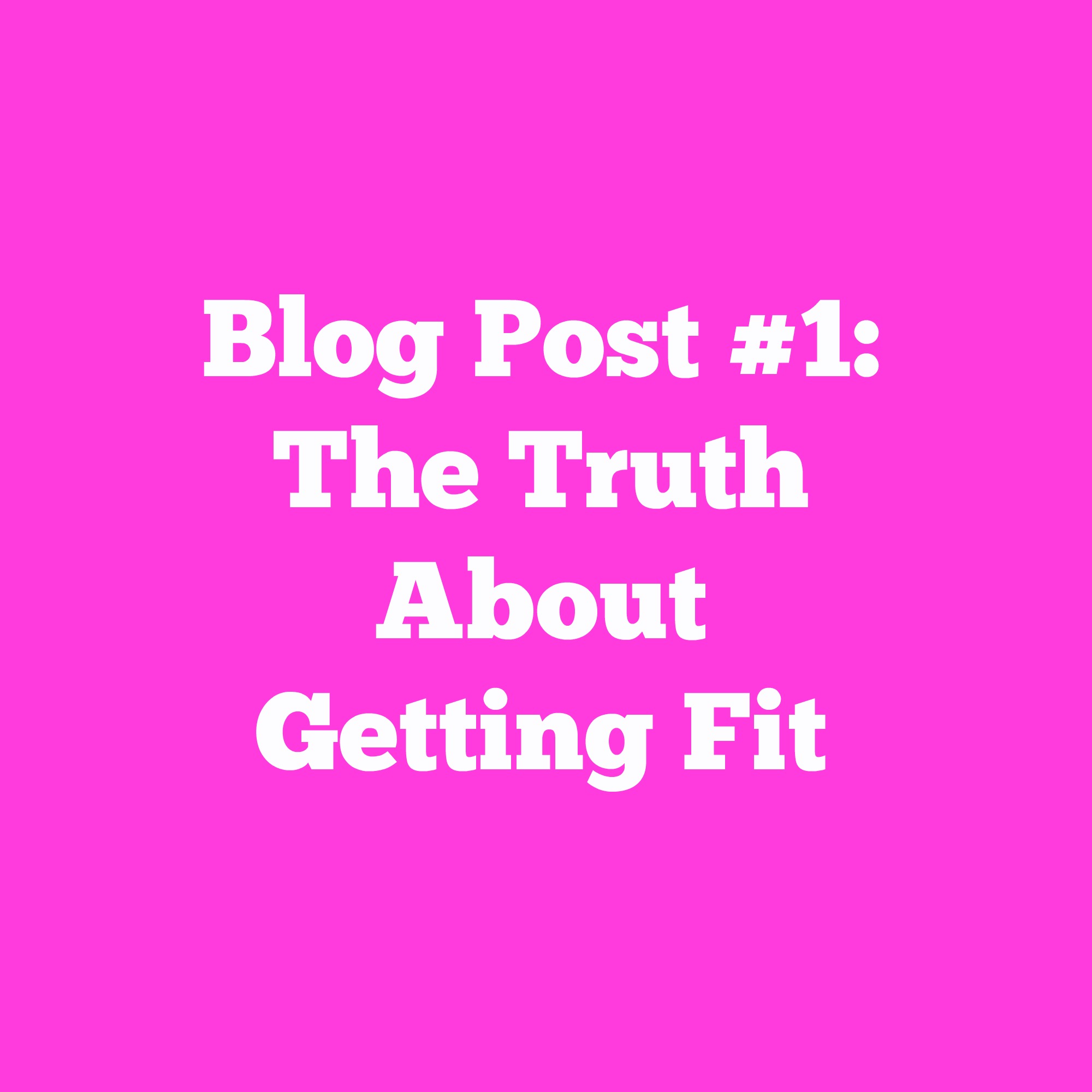 The truth about getting fit