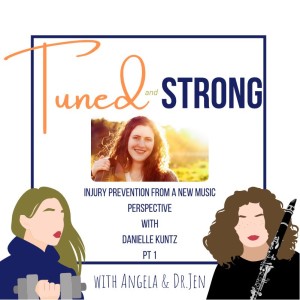 Injury Prevention from a New Music Perspective with Danielle Kuntz: Part-1