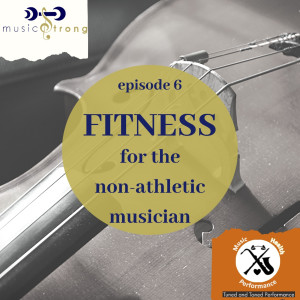 Fitness for the Non-Athletic Musician