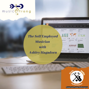 The Self-Employed Musician with Ashley Hagadorn