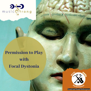 Permission to Play with Focal Dystonia