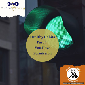 Healthy Habits Part 4: You Have Permission