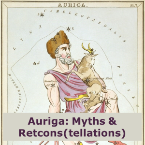 Auriga: Myths and Retcons(tellations)
