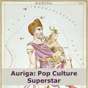 Auriga: Pop Culture Superstar