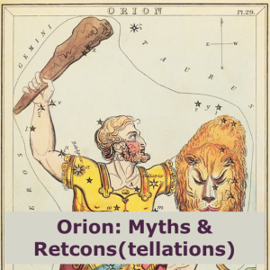 Orion: Myths and Retcons(tellations)