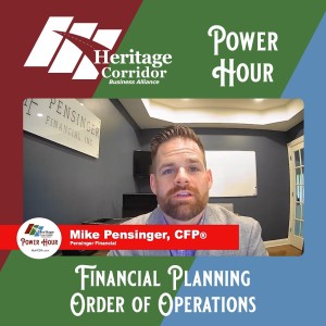 Power Hour Ep. 10 - Financial Planning Order of Operations with Mike Pensinger, CFP® of Pensinger Financial