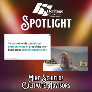 Spotlight Ep. 2 - Cultivate Advisors and Mike Schields