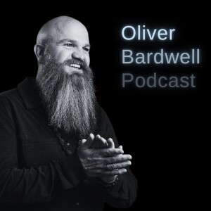 The Ultimate Freedom: Discover your Why with Oliver Bardwell