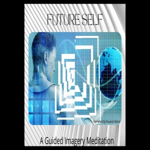 Future Self Meditation Special Episode