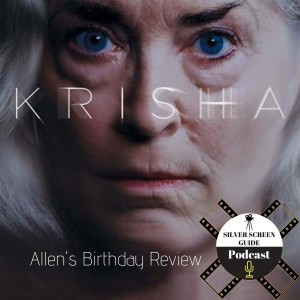 Krisha (2016) | Movie Review | Allen's Birthday Pick