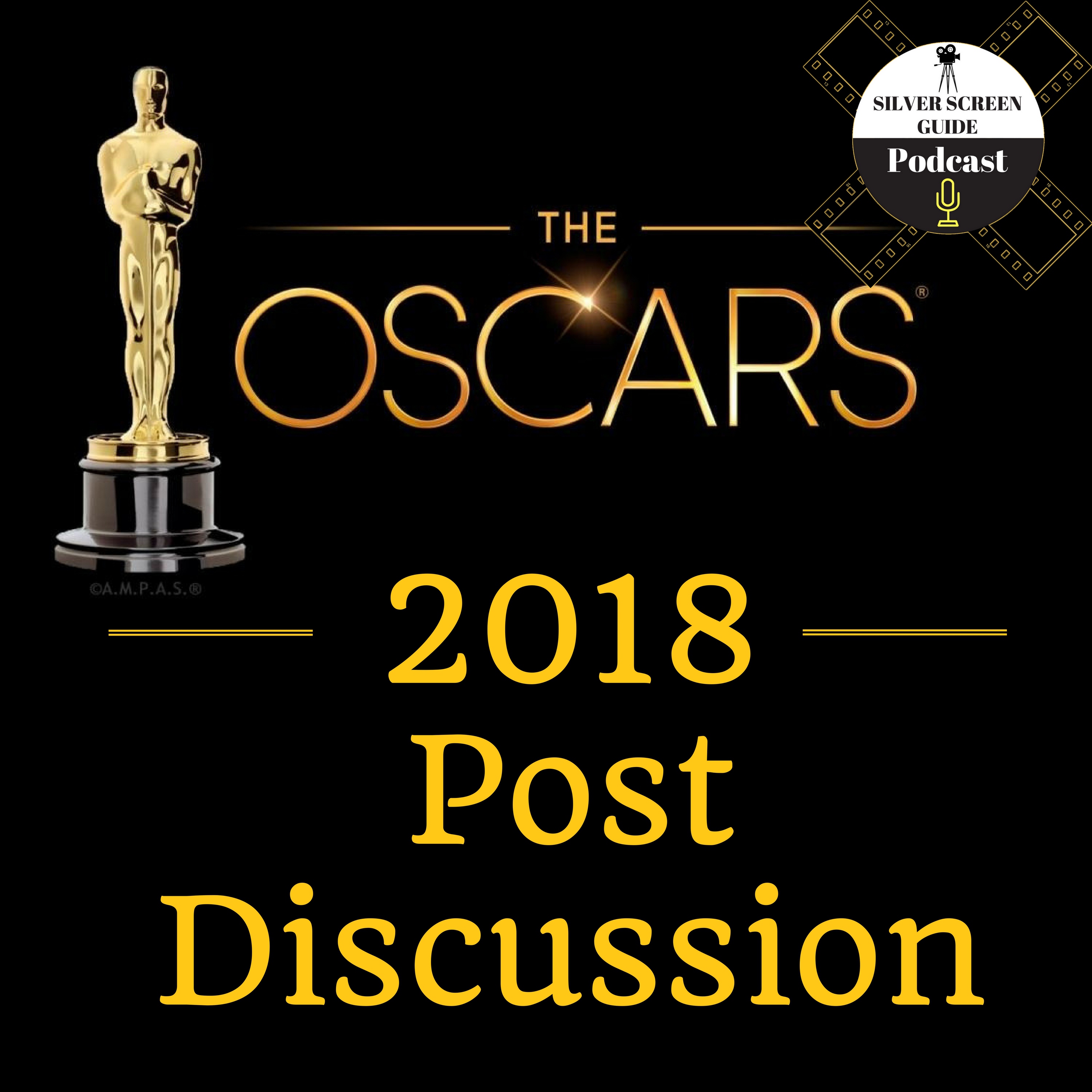 The Oscars 2018 | Post Discussion
