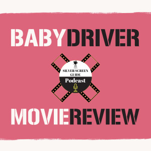 Your Guide to Baby Driver (2017)