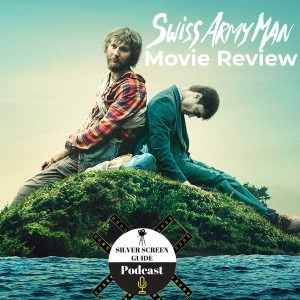 Your Guide to Swiss Army Man (2016)