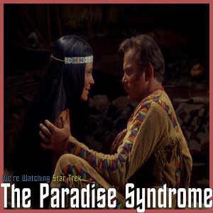 S03 E03 - The Paradise Syndrome