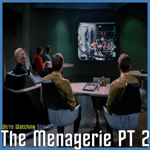 S01 E12 - The Menagerie Part 2