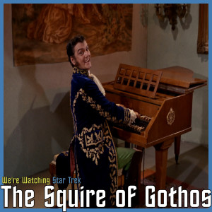 S01 E17 - The Squire of Gothos