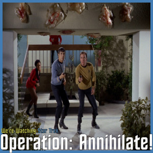 S01 E29 - Operation: Annihilate!
