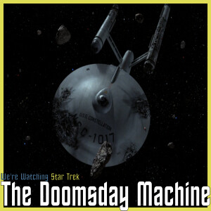 S02 E06 - The Doomsday Machine