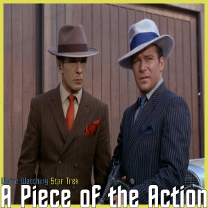 S02 E17 - A Piece of the Action