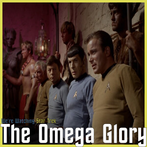 S02 E23 - The Omega Glory
