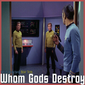 S03 E14 - Whom Gods Destroy