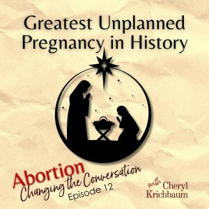 Brave Like Mary: The Greatest Unplanned Pregnancy in History