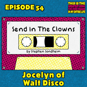 Jocelyn Of Walt Disco Wants All Versions Of "Send In The Clowns"