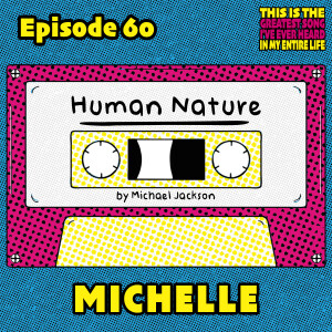 MICHELLE Gets Thrilled by "Human Nature"