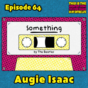 Augie Isaac Is Blown Away By "Something"