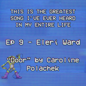 Eleri Ward’s Life Was Changed by ”Door”