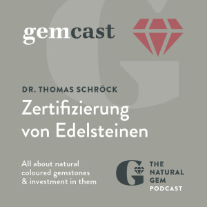 #42:GemCast_Zertifizierung von Edelsteinen